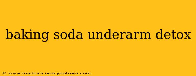 baking soda underarm detox