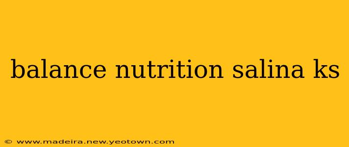 balance nutrition salina ks