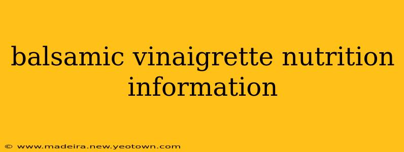 balsamic vinaigrette nutrition information