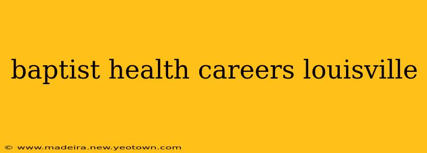 baptist health careers louisville