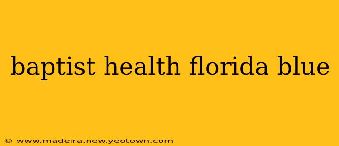 baptist health florida blue