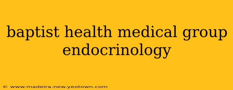 baptist health medical group endocrinology