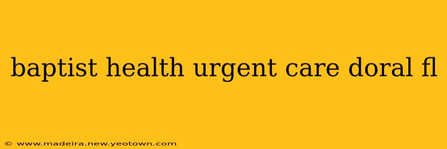 baptist health urgent care doral fl