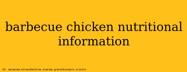 barbecue chicken nutritional information