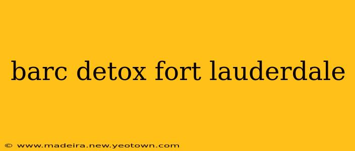 barc detox fort lauderdale