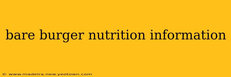 bare burger nutrition information