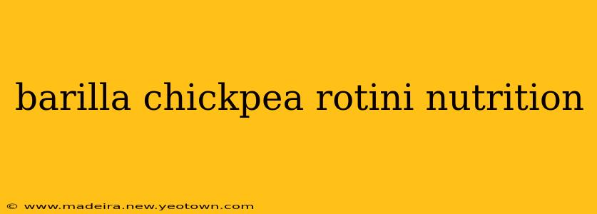 barilla chickpea rotini nutrition
