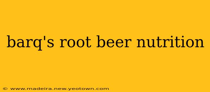 barq's root beer nutrition
