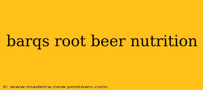 barqs root beer nutrition