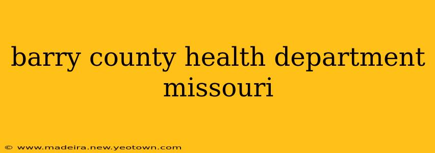 barry county health department missouri