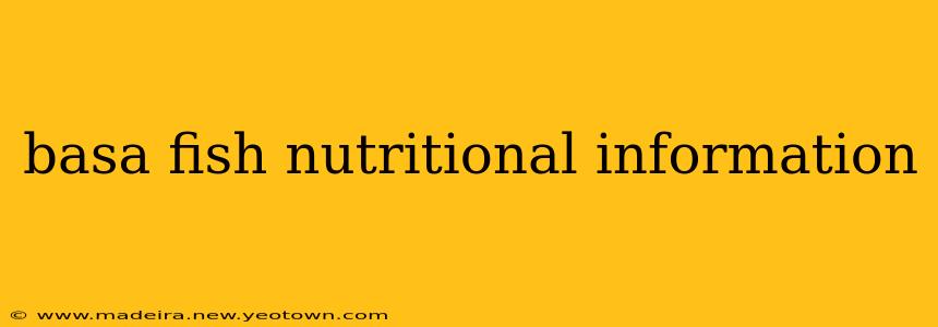 basa fish nutritional information