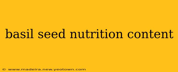 basil seed nutrition content