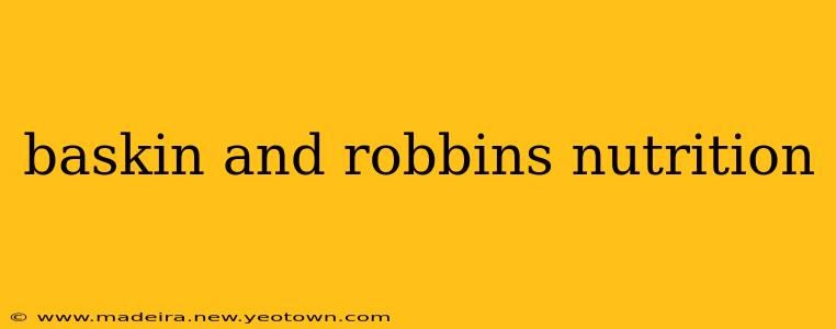baskin and robbins nutrition