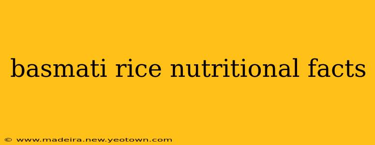 basmati rice nutritional facts
