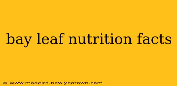 bay leaf nutrition facts