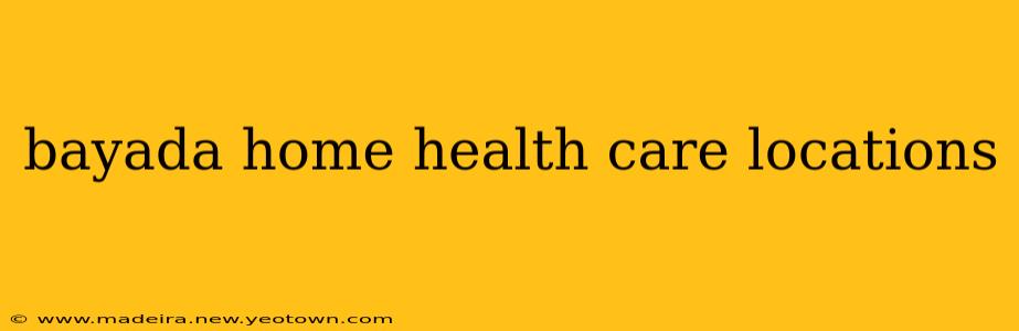 bayada home health care locations