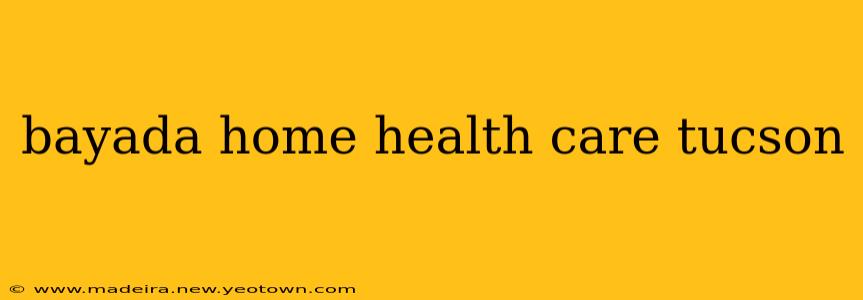 bayada home health care tucson