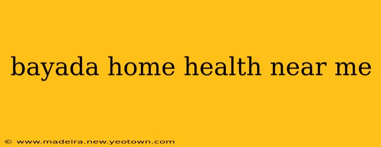 bayada home health near me
