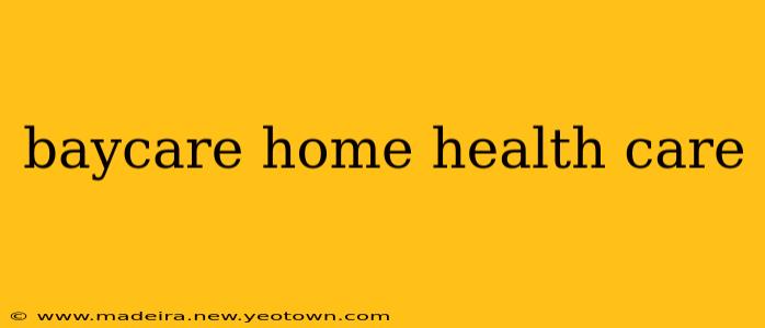 baycare home health care