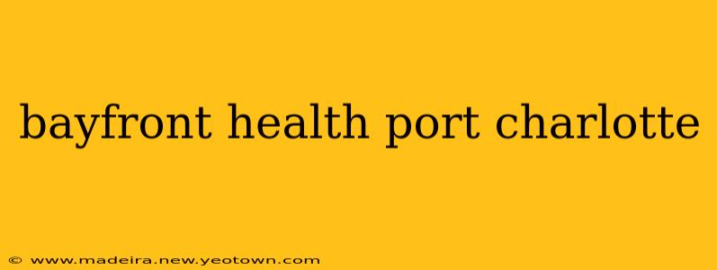 bayfront health port charlotte