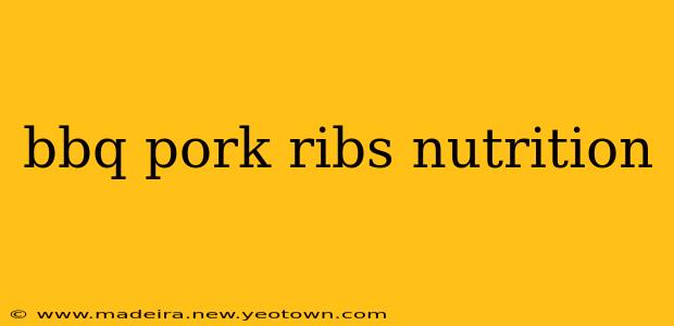 bbq pork ribs nutrition