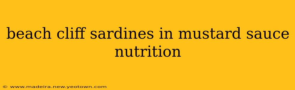 beach cliff sardines in mustard sauce nutrition