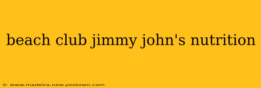 beach club jimmy john's nutrition