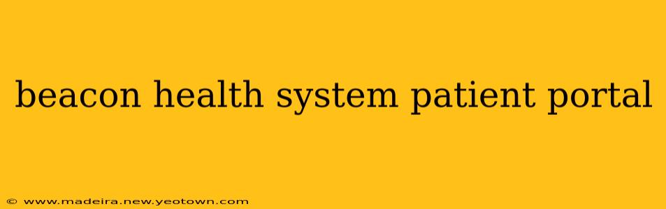 beacon health system patient portal