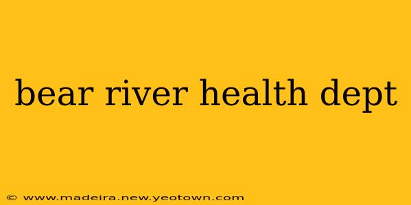 bear river health dept