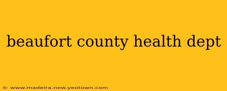 beaufort county health dept