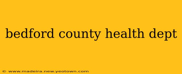 bedford county health dept