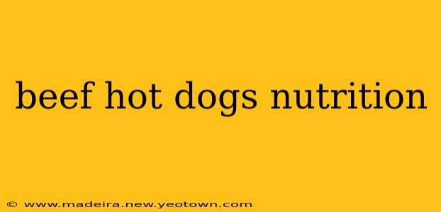 beef hot dogs nutrition