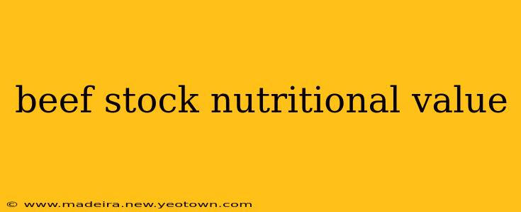 beef stock nutritional value