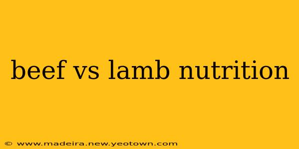 beef vs lamb nutrition