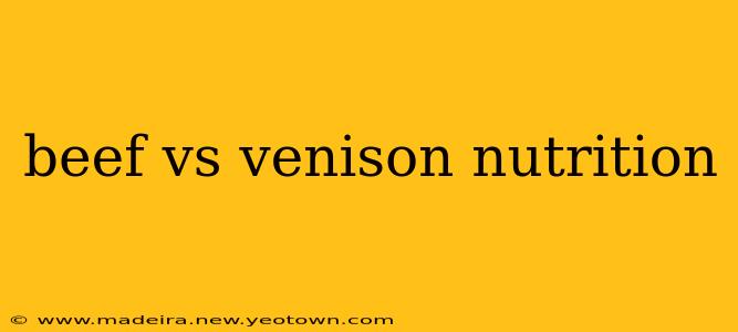 beef vs venison nutrition