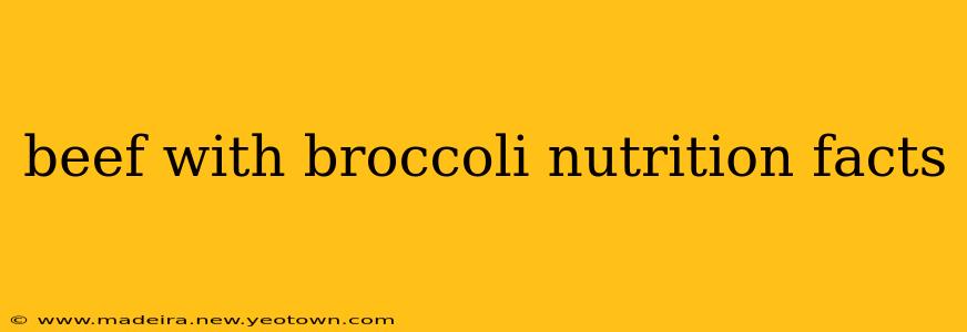 beef with broccoli nutrition facts