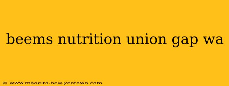 beems nutrition union gap wa