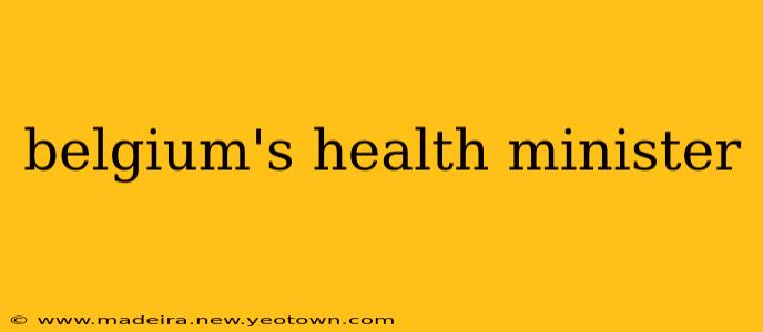 belgium's health minister
