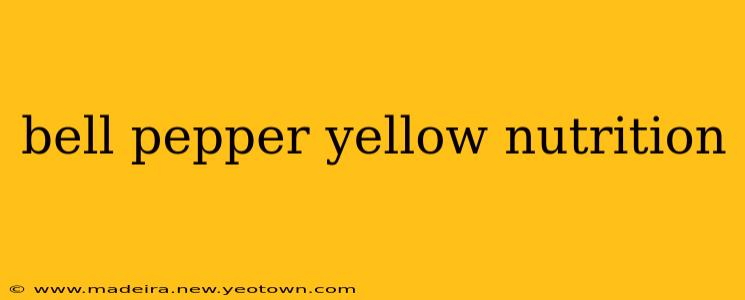 bell pepper yellow nutrition