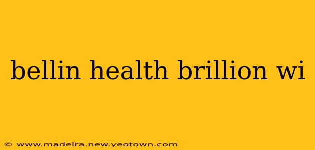 bellin health brillion wi