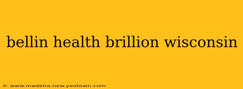 bellin health brillion wisconsin