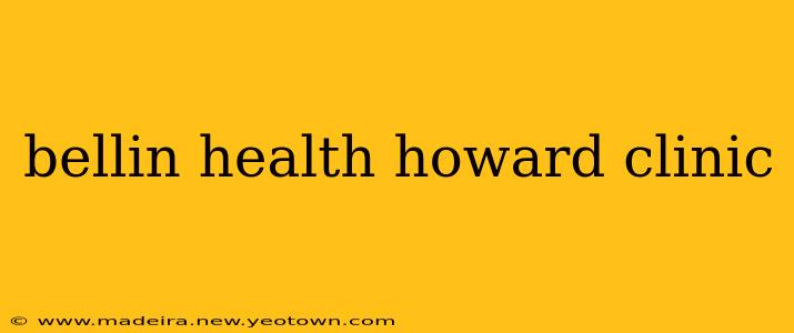bellin health howard clinic