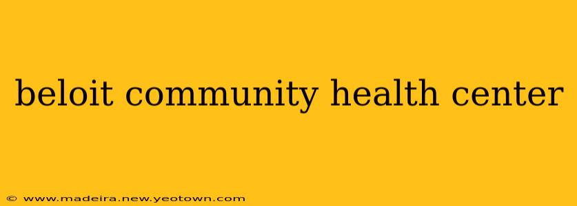 beloit community health center