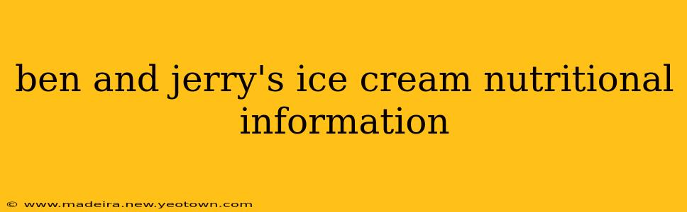 ben and jerry's ice cream nutritional information