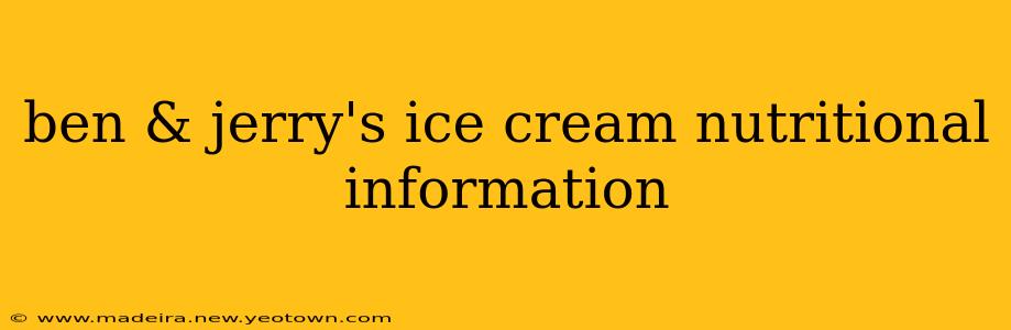 ben & jerry's ice cream nutritional information