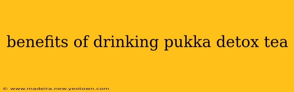 benefits of drinking pukka detox tea