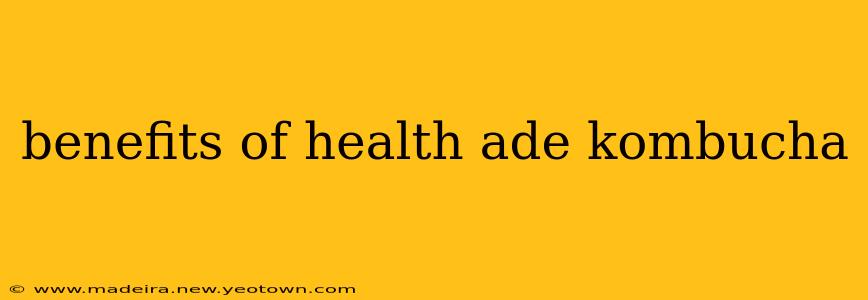 benefits of health ade kombucha
