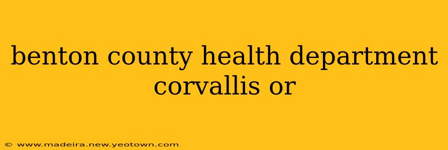 benton county health department corvallis or