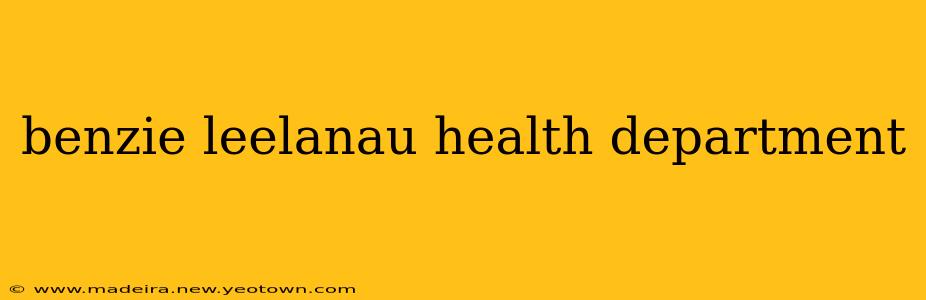 benzie leelanau health department