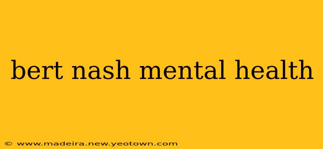 bert nash mental health